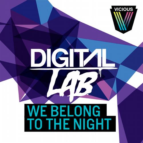 Digital Lab – We Belong To The Night