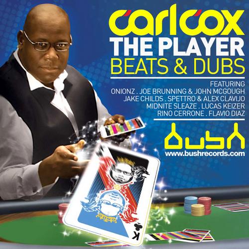 Carl Cox – The Player (Beats and Dubs)