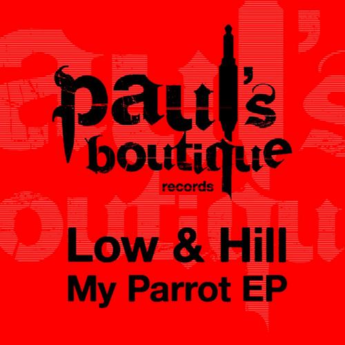 Low & Hill – My Parrot EP