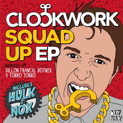 Clockwork – Squad Up EP