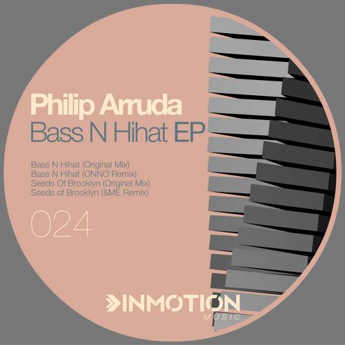 Philip Arruda – Bass N Hihat EP