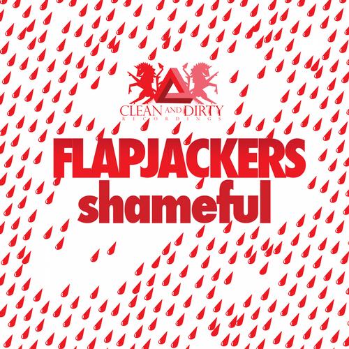 Flapjackers – Shameful