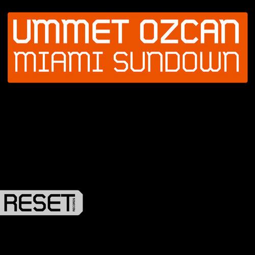Ummet Ozcan – Miami Sundown