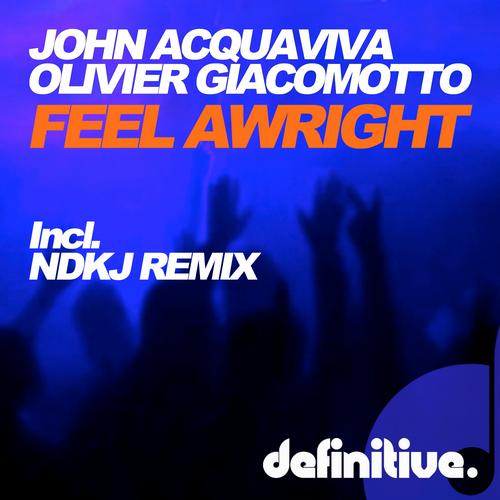 John Acquaviva & Olivier Giacomotto – Feel Awright EP