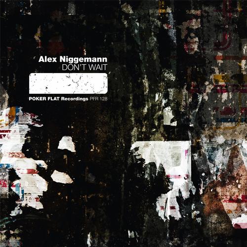 Alex Niggemann – Don’t Wait