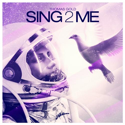 Thomas Gold – Sing2Me