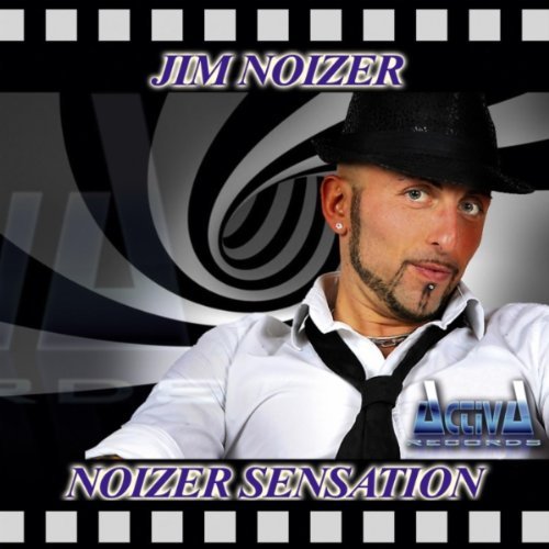 Jim Noizer – Noizer Sensation