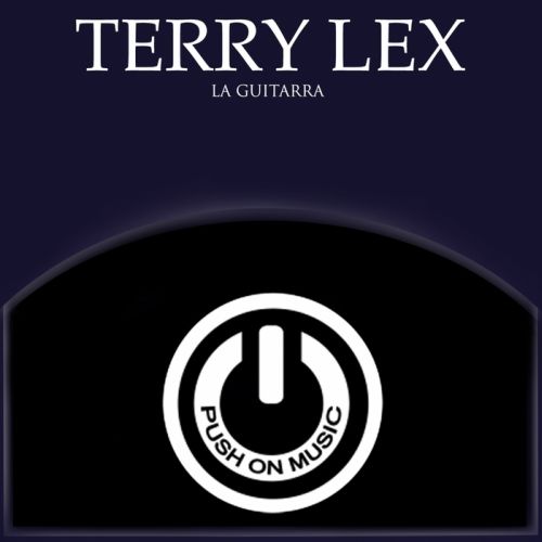 Terry Lex – La Guitarra