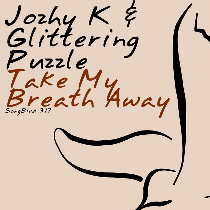 Jozhy K & Glittering Puzzle – Take My Breath Away