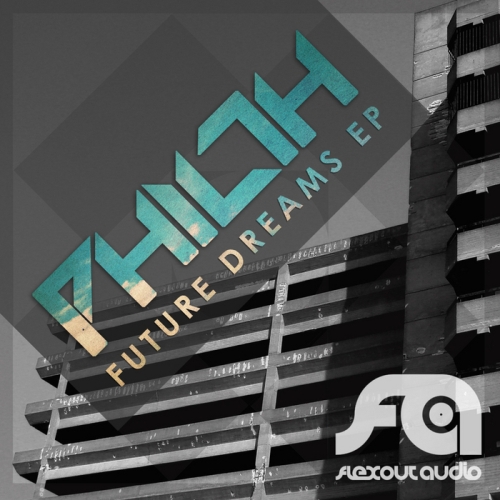 Philth – Future Dreams EP