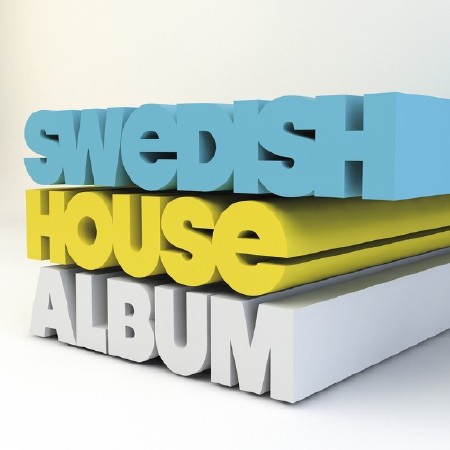 Swedish House Album