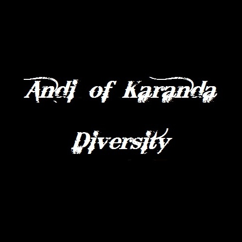 Andi (of Karanda) - Diversity