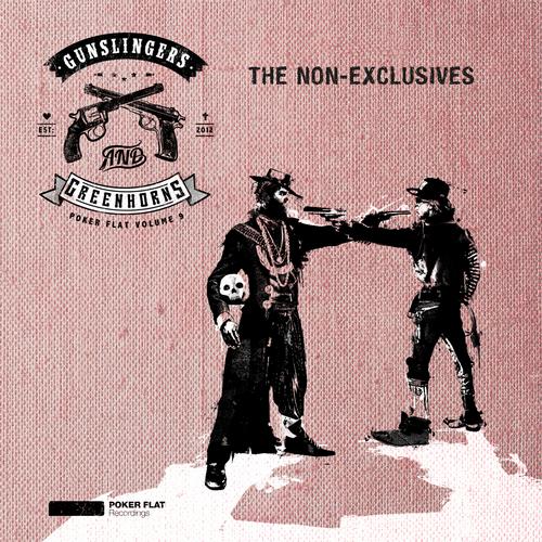 Gunslingers & Greenhorns: The Non-Exclusives