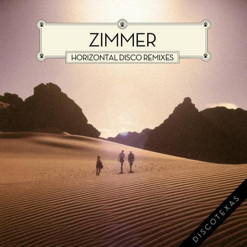 Zimmer – Horizontal Disco (Remixes)