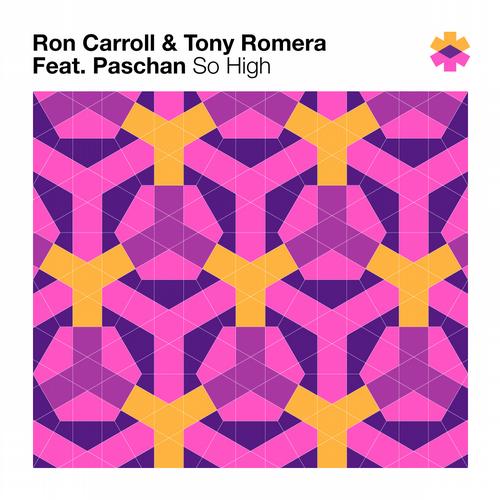 Ron Carroll & Tony Romera Feat. Paschan – So High