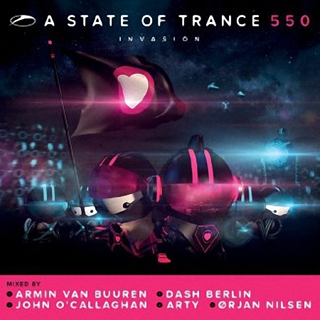 A State of Trance 550 (Mixed by Armin van Buuren, Dash Berlin, John O’Callaghan, Arty & Ørjan Nilsen)