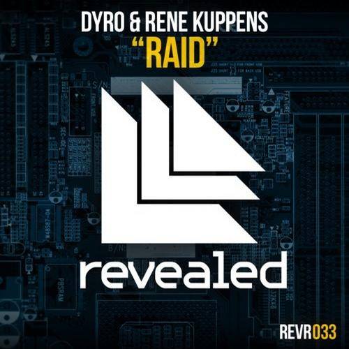 Dyro & Rene Kuppens – Raid
