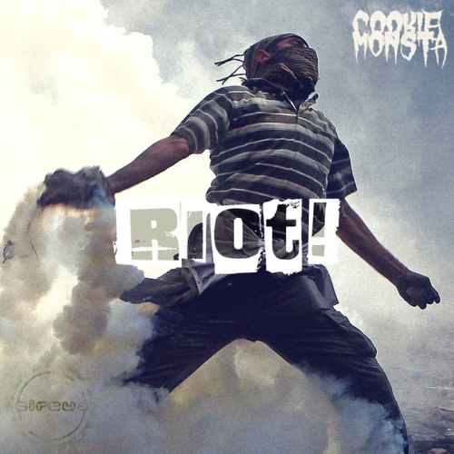 Cookie Monsta – Riot! EP