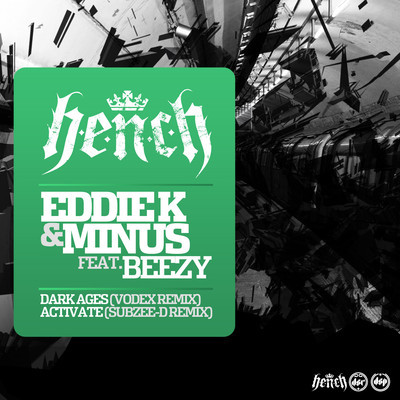 Eddie K & Minus Feat. Beezy – Activate / Dark Ages (Remixes EP)