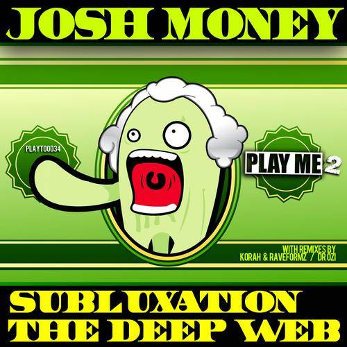 Josh Money – Deep Subluxation EP