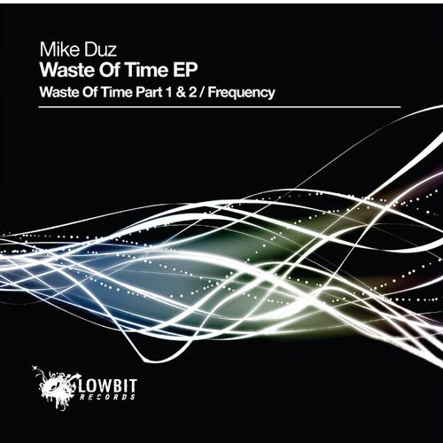 Mike Duz – Waste Of Time EP