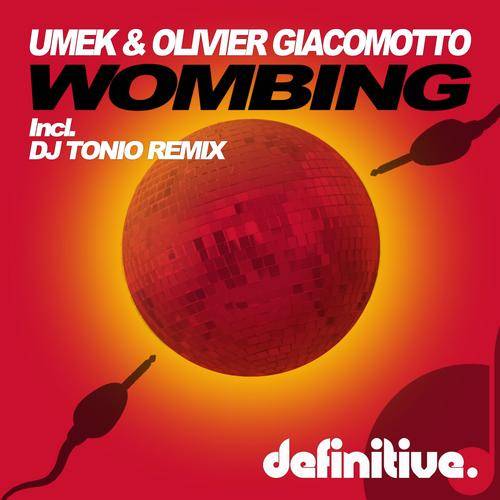 Umek & Olivier Giacomotto – Wombing EP