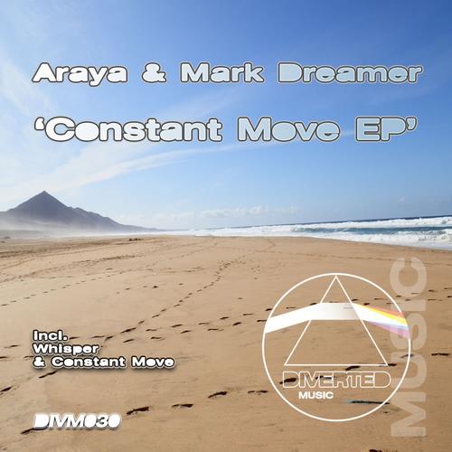 Araya & Mark Dreamer – Constant Move EP