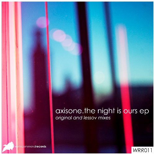 AxisONE – The Night Is Ours EP