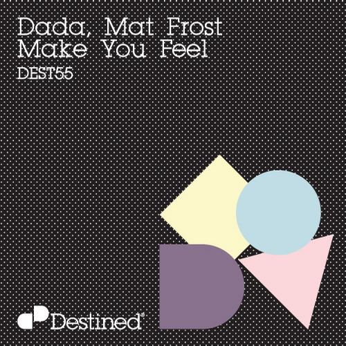 Dada & Mat Frost – Make You Feel
