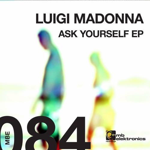 Luigi Madonna – Ask Yourself EP