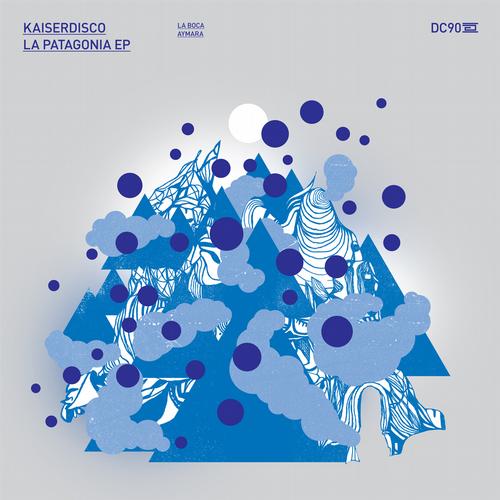 Kaiserdisco – La Patagonia EP