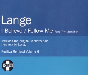 Lange – I Believe / Follow Me