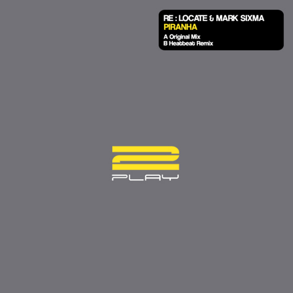 Re:Locate & Mark Sixma – Piranha