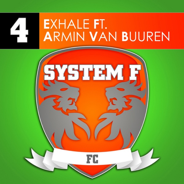 System F Ft. Armin Van Buuren – Exhale