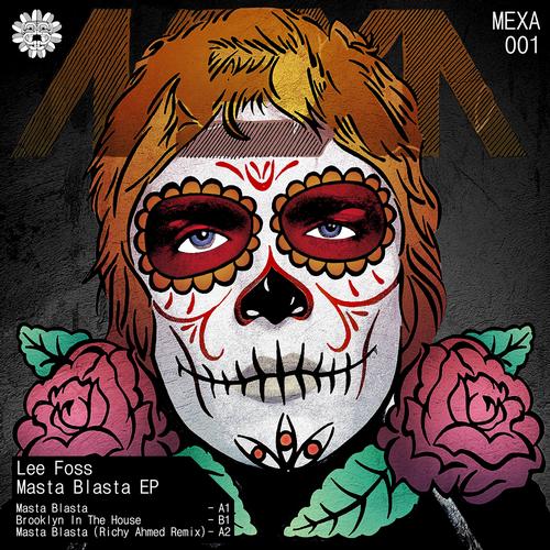 Lee Foss – Masta Blasta EP