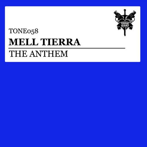 Mell Tierra – The Anthem