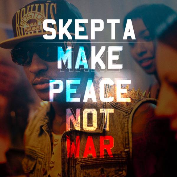 Skepta – Make Peace Not War