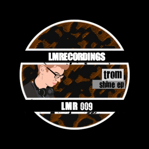 Trom – Shine EP
