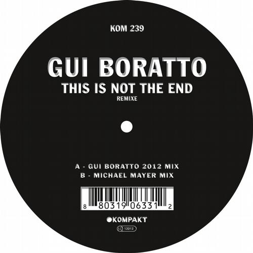 Gui Boratto – This Is Not The End (Remixe)