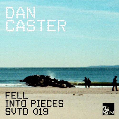 Dan Caster – Fell Into Piece