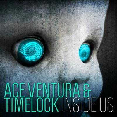 Ace Ventura & Timelock – Inside Us