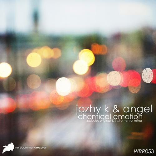 Angel & Jozhy K – Chemical Emotion