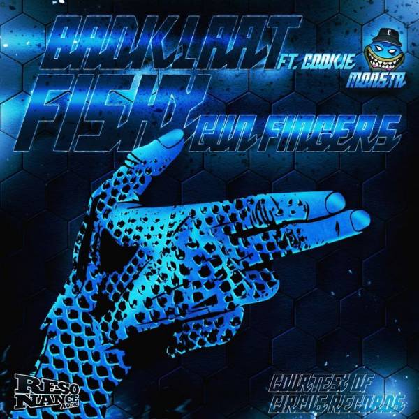 Badklaat Feat. Cookie Monsta – Fishy Gun Fingers