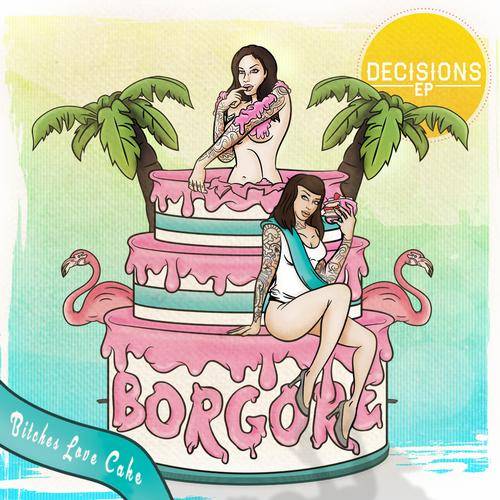 Borgore – Decisions EP