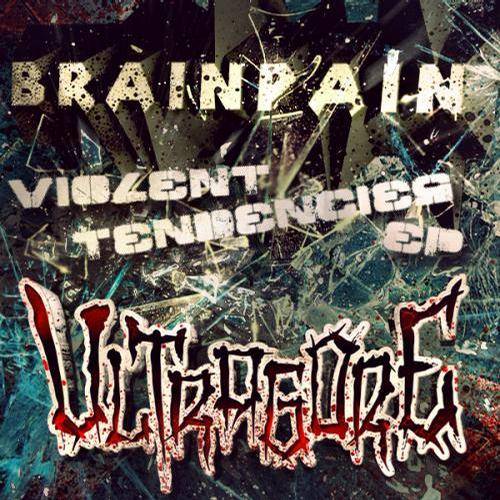 Brainpain – Violent Tendencies