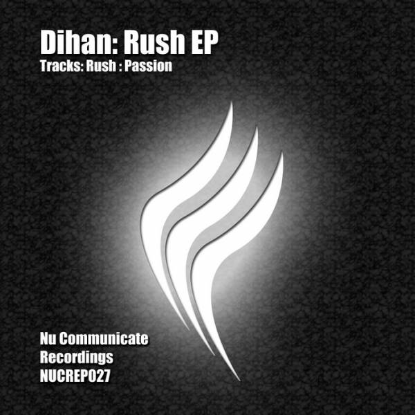 Dihan & Rush – Passion EP
