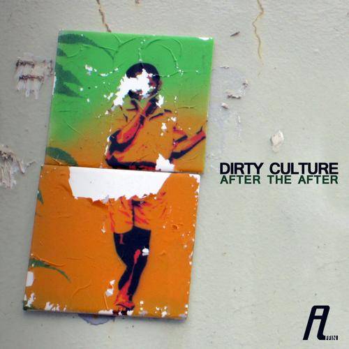 Dirty Culture – After the After