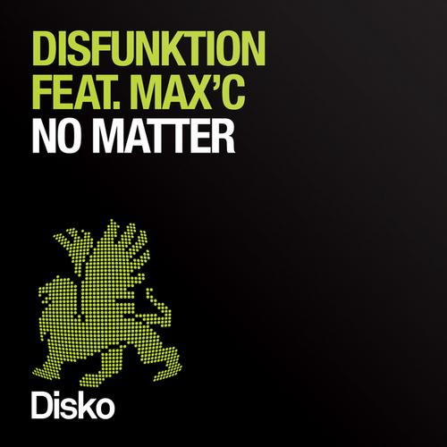 Disfunktion Feat. Max C – No Matter