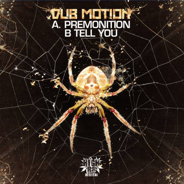 Dub Motion – Tell You / Premonition