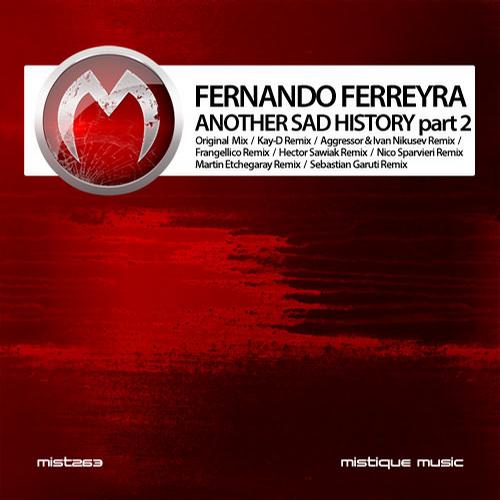 Fernando Ferreyra – Another Sad Story Part 2